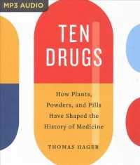 Ten Drugs : How Plants, Powders, and Pills Have Shaped the History of Medicine （1 MP3 UNA）