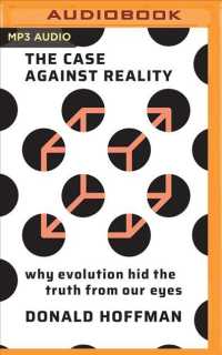 The Case against Reality : why evolution hid the truth from our eyes （MP3 UNA）