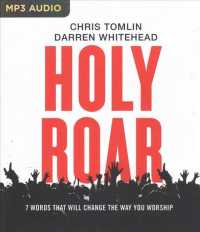 Holy Roar : 7 Words That Will Change the Way You Worship （MP3 UNA）