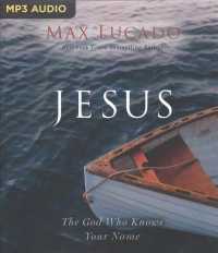 Jesus : The God Who Knows Your Name （MP3 UNA）