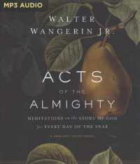 Acts of the Almighty : Meditations on the Story of God for Every Day of the Year （MP3 UNA）