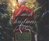 An Amish Christmas Love (9-Volume Set) : Winter Kisses / the Christmas Cat / Snow Angels （Unabridged）