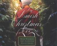 An Amish Christmas Love (9-Volume Set) : Winter Kisses / the Christmas Cat / Snow Angels （Unabridged）