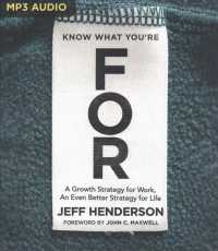 Know What You're for : A Growth Strategy for Work, an Even Better Strategy for Life （MP3 UNA）