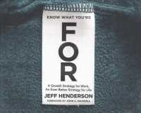 Know What You're for (5-Volume Set) : A Growth Strategy for Work, an Even Better Strategy for Life （Unabridged）