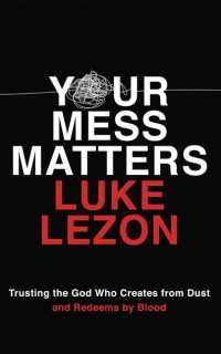 Your Mess Matters (7-Volume Set) : Trusting the God Who Creates from Dust and Redeems by Blood; Library Edition （Unabridged）