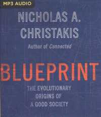 Blueprint : The Evolutionary Origins of a Good Society （MP3 UNA）