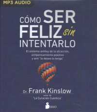 Como ser feliz sin intentarlo / How to Be Happy without Trying （MP3 UNA）