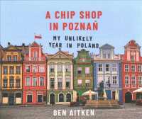 A Chip Shop in Poznan (9-Volume Set) : My Unlikely Year in Poland （Unabridged）