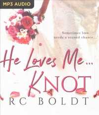 He Loves Me... Knot （MP3 UNA）
