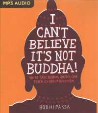 I Can't Believe It's Not Buddha! : What Fake Buddha Quotes Can Teach Us about Buddhism （MP3 UNA）