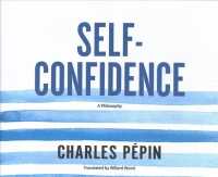 Self-Confidence (4-Volume Set) : A Philosophy （Unabridged）