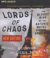 Lords of Chaos : The Bloody Rise of the Satanic Metal Underground （MP3 UNA）