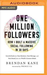 One Million Followers - How I Built a Massive Social Following in 30 Days : Growth Hacks for Your Business, Your Message, and Your Brand from the Worl （MP3 UNA）