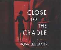 Close to the Cradle (8-Volume Set) （Unabridged）