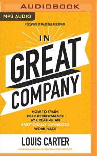 In Great Company : How to Spark Peak Performance by Creating an Emotionally Connected Workplace （MP3 UNA）