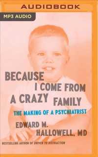 Because I Come from a Crazy Family : The Making of a Psychiatrist （MP3 UNA）