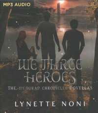 We Three Heroes (Medoran Chronicles) （MP3 UNA）