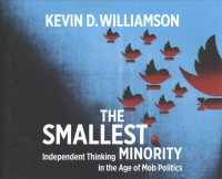 The Smallest Minority (6-Volume Set) : Independent Thinking in the Age of Mob Politics （Unabridged）
