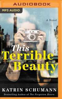 This Terrible Beauty : A Novel