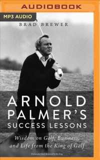 Arnold Palmer's Success Lessons (5-Volume Set) : Wisdom on Golf, Business, and Life from the King of Golf （MP3 UNA）