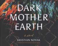 Dark Mother Earth (7-Volume Set) （Unabridged）