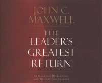The Leader's Greatest Return (7-Volume Set) : Attracting, Developing, and Multiplying Leaders （Unabridged）