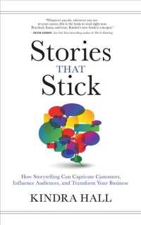Stories That Stick (7-Volume Set) : How Storytelling Can Captivate Customers, Influence Audiences, and Transform Your Business: Library Edition （Unabridged）