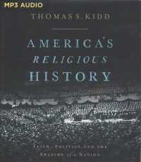 America's Religious History : Faith, Politics, and the Shaping of a Nation （MP3 UNA）