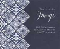 Made in His Image (2-Volume Set) : 100 Bible Verses to Grow in Health and Wholeness （Unabridged）