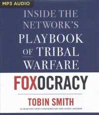Foxocracy : Inside the Network's Playbook of Tribal Warfare （MP3 UNA）