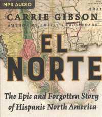 El Norte (2-Volume Set) : The Epic and Forgotten Story of Hispanic North America （MP3 UNA）