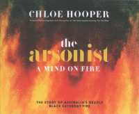 The Arsonist (6-Volume Set) : A Mind on Fire （Unabridged）