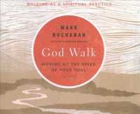 God Speed : Walking as a Spiritual Practice