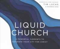 Liquid Church (7-Volume Set) : 6 Powerful Currents to Saturate Your City for Christ （Unabridged）