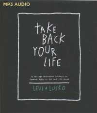 Take Back Your Life : 40 Days to Think Right So You Can Live Right