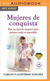 Mujeres De Conquista : Hay Un Tipo De Mujeres Para Quienes Nada Es Imposible （MP3 UNA）