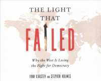 The Light That Failed (7-Volume Set) : Why the West Is Losing the Fight for Democracy （Unabridged）