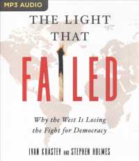 The Light That Failed : Why the West Is Losing the Fight for Democracy （MP3 UNA）