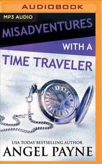 Misadventures with a Time Traveler (Misadventures) （MP3 UNA）