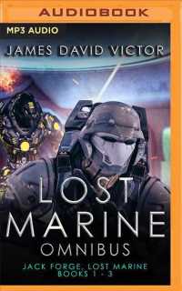 Lost Marine Omnibus (Jack Forge, Lost Marine) （MP3 UNA）