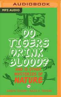Do Tigers Drink Blood? : And 13 Other Mysteries of Nature （MP3 UNA）
