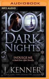 Indulge Me : A Star Ever after Novella (1001 Dark Nights) （MP3 UNA）
