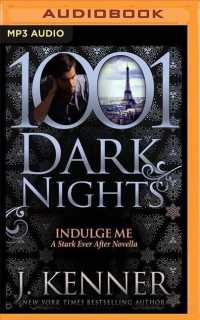 Indulge Me : A Star Ever after Novella (1001 Dark Nights) （MP3 UNA）