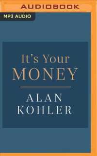 It's Your Money : How Banking Went Rogue, Where It Is Now and How to Protect and Grow Your Money （MP3 UNA）