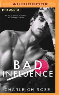 Bad Influence (Bad Love) （MP3 UNA）