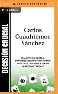 Decisin crucial / Crucial Decision : No basta soar en ser alguien, hay que hacerlo con estrategia / It is not enough to dream of being someone, you ha （MP3 UNA）