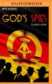 God's Spies : The Stasi's Cold War Espionage Campaign inside the Church （MP3 UNA）