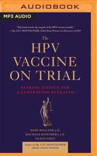 The Hpv Vaccine on Trial : Seeking Justice for a Generation Betrayed （MP3 UNA）