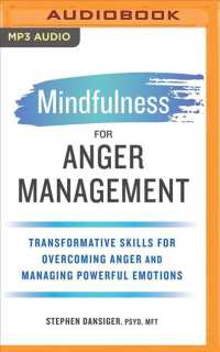 Mindfulness for Anger Management : Transformative Skills for Overcoming Anger and Managing Powerful Emotions （MP3 UNA）